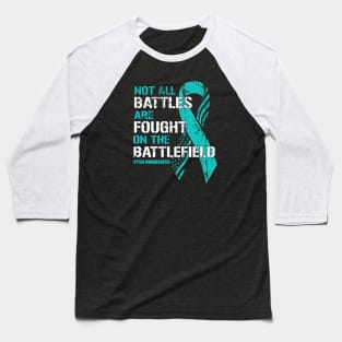 PTSD Awareness Not All Battles Teal Ribbon Mental Health Baseball T-Shirt
